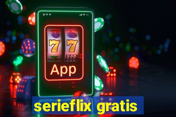 serieflix gratis